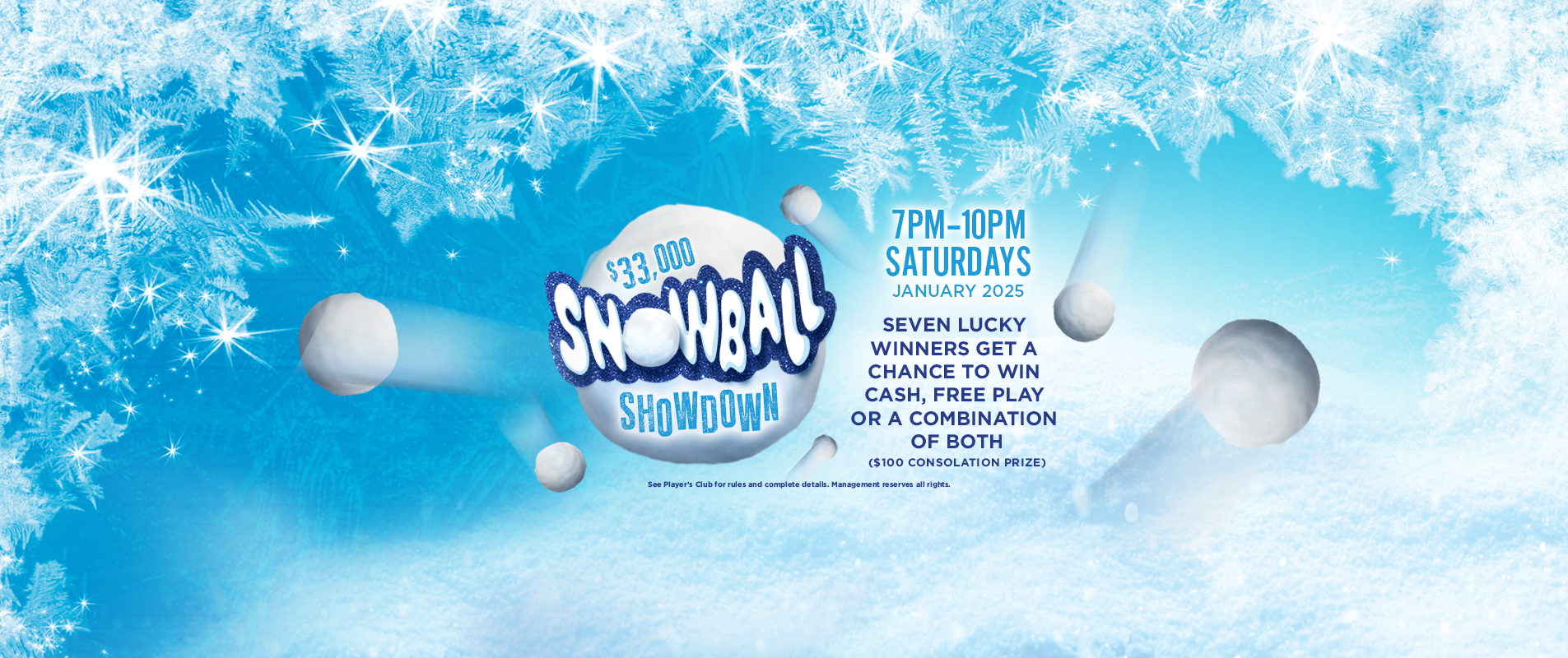 $33,000 Snowball Showdown - January