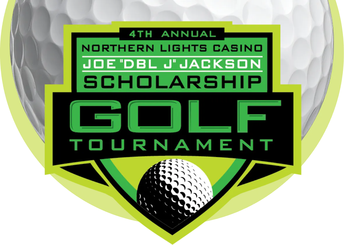 Northern Lights Casino Joe "Dbl J" Jackson Scholarship Golf Tournament